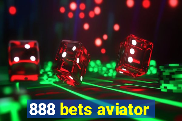 888 bets aviator